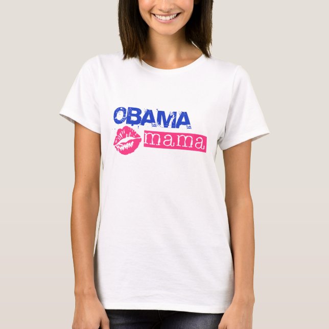 Obama Mama T-Shirt (Front)