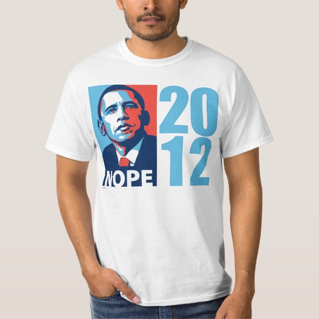 Obama NOPE 2012 T-Shirt (Front)
