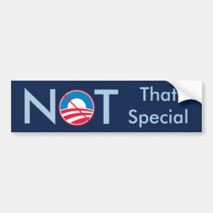 Obama Not That Special Bumper Sticker