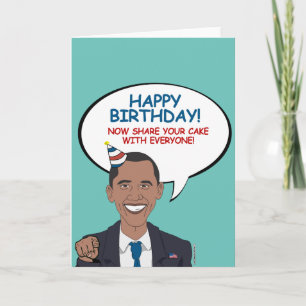 Obama: Now share your birthday cake with everyone Card