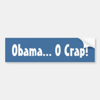 Obama... O Crap! Bumper Sticker
