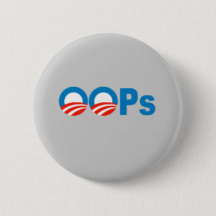 Obama oops 6 cm round badge
