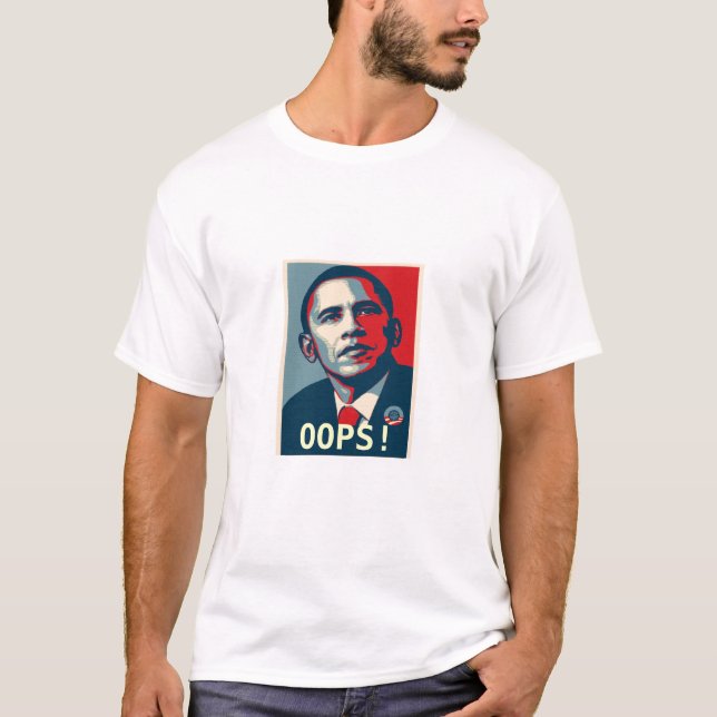 Obama, OOPS! T-Shirt (Front)