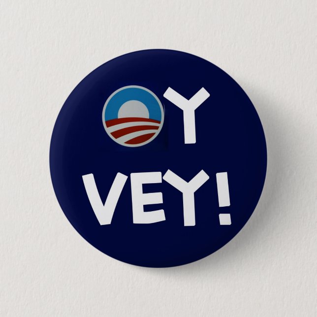 obama oy vey 6 cm round badge (Front)