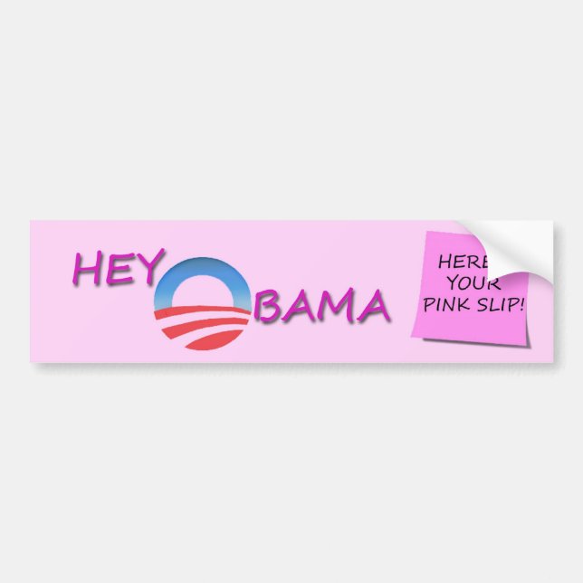 OBAMA PINK SLIP BUMPER STICKER (Front)
