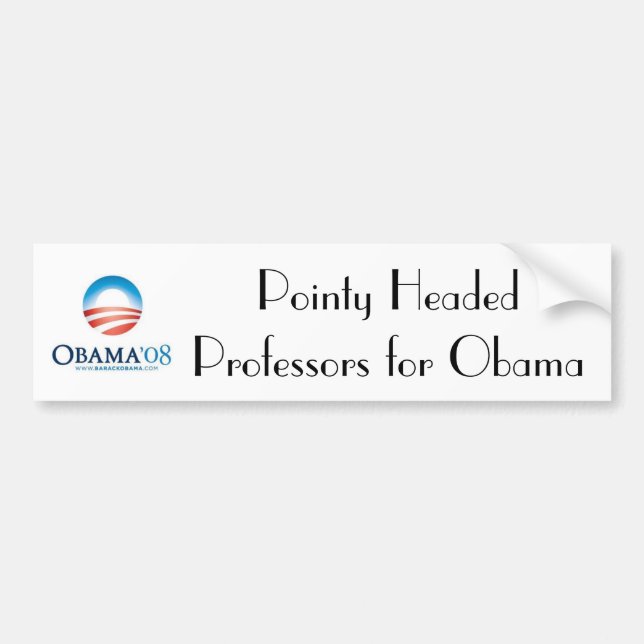 obama, Pointy Headed Professors fo... - Customised Bumper Sticker (Front)