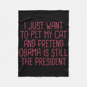 Obama Political Democrat Funny Cat Mum Pet Fleece Blanket