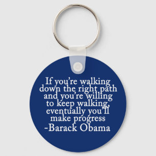 Obama Progress Inspirational Encouragement Quote Key Ring