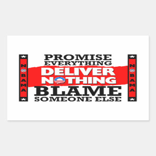 Obama: Promise Everything, Deliver Nothing! Rectangular Sticker