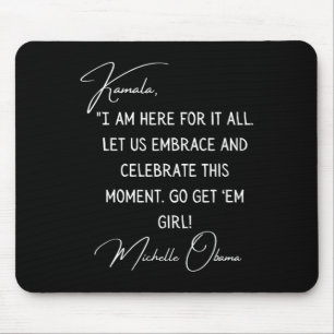 Obama Quote To Kamala Harris Inauguration 2021 Mouse Mat