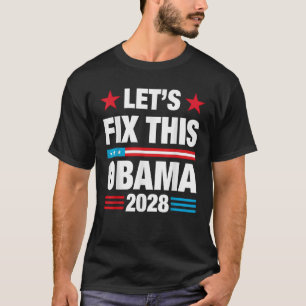 Obama Retro Vintage Patriotic 2028 Let s Fix This T-Shirt