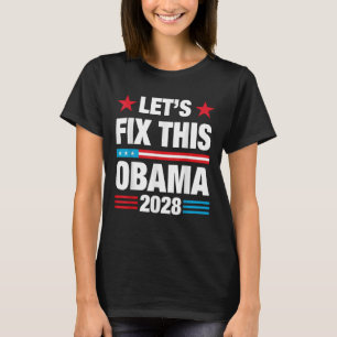 Obama Retro Vintage Patriotic 2028 Lets Fix This T-Shirt