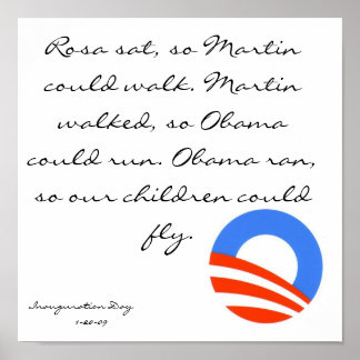 obama, Rosa sat, so Martin could walk. Martin w... Poster