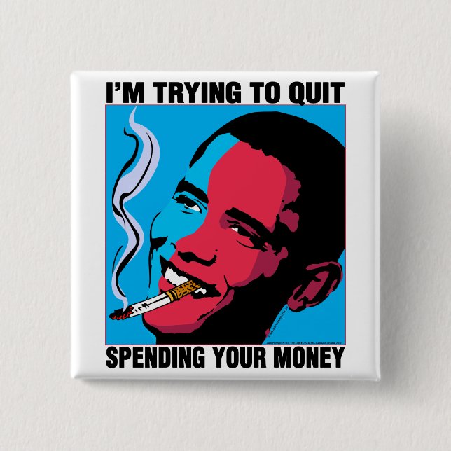 Obama Says: I'm Trying To Quit Button (Front)