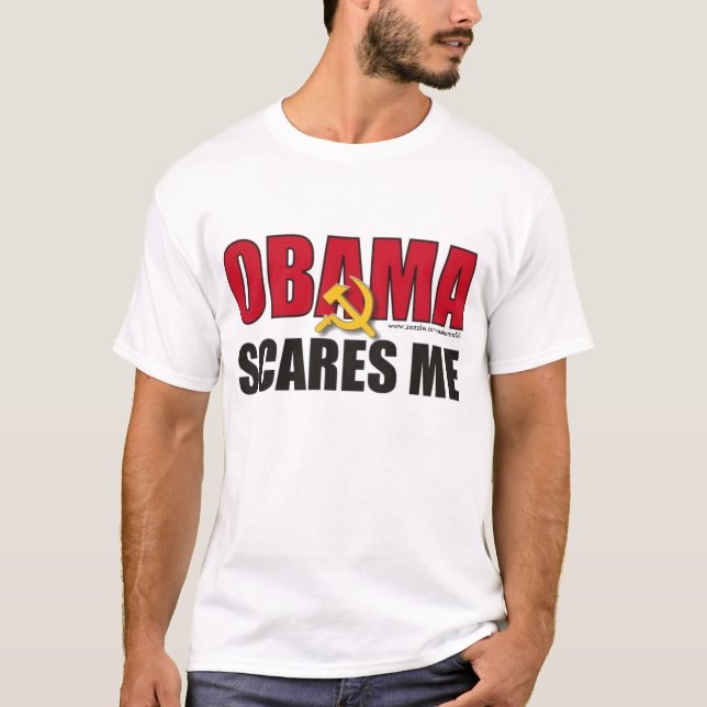 Obama scares me T-Shirt (Front)