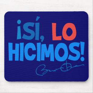 Obama Spanish Yes We Did Inauguration Mouse Mat