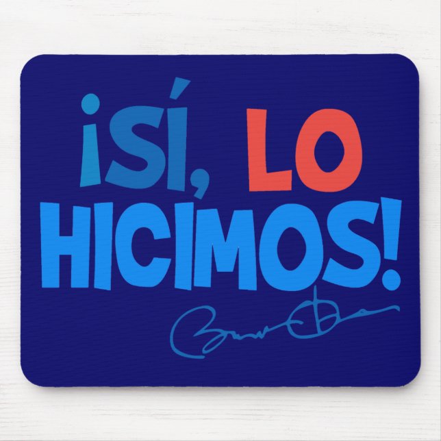 Obama Spanish Yes We Did Inauguration Mouse Mat (Front)