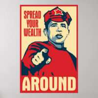 Obama Spreading The Wealth Around Poster