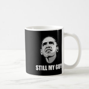 Obama, Still My Husband Men And Women And Children Coffee Mug