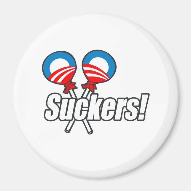 Obama Suckers! Magnet (Front)