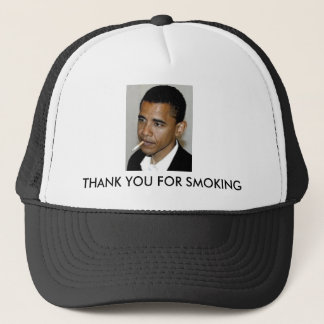 Obama, Thank You For Smoking Trucker Hat