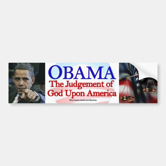 OBAMA, THE JUDGEMENT OF GOD UPON AMERICA BUMPER STICKER (Front)