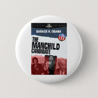 Obama: The MANCHILD Candidate 6 Cm Round Badge