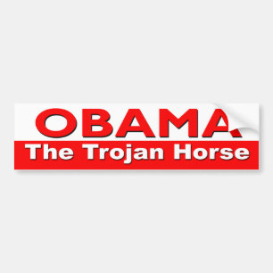 Obama The Trojan Horse Bumper Sticker