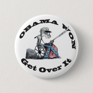 Obama Won Get Over it 6 Cm Round Badge