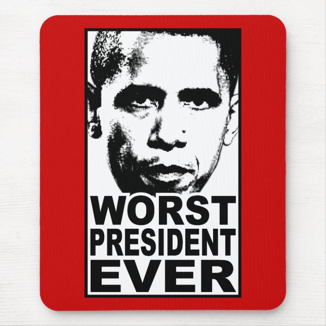 Obama Worst President Ever Mouse Mat (Front)