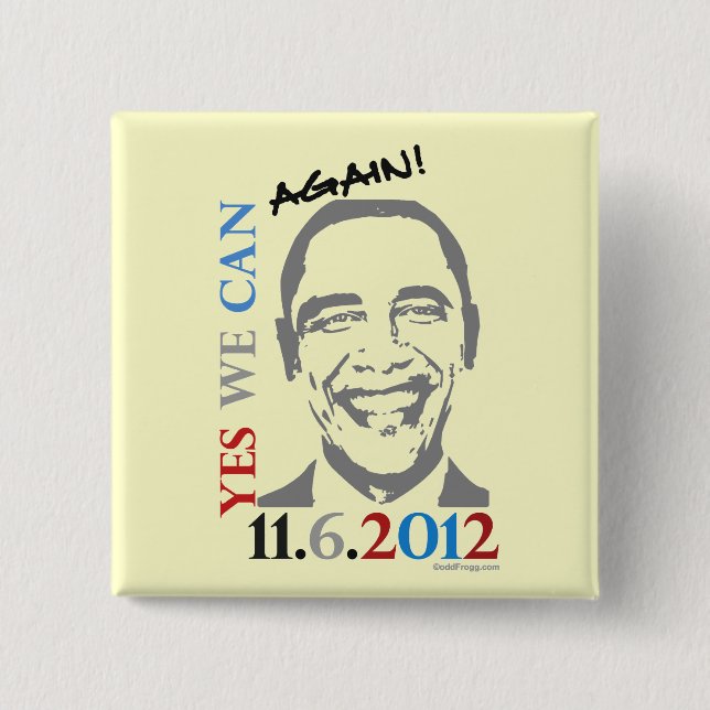 OBAMA Yes We Can AGAIN 2012 Pin (Front)