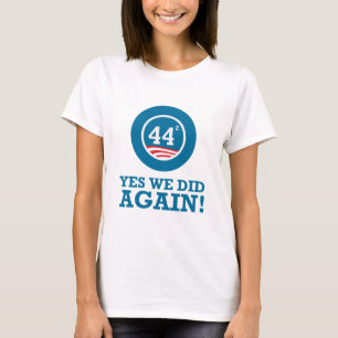 Obama - Yes We Did AGAIN T-Shirt