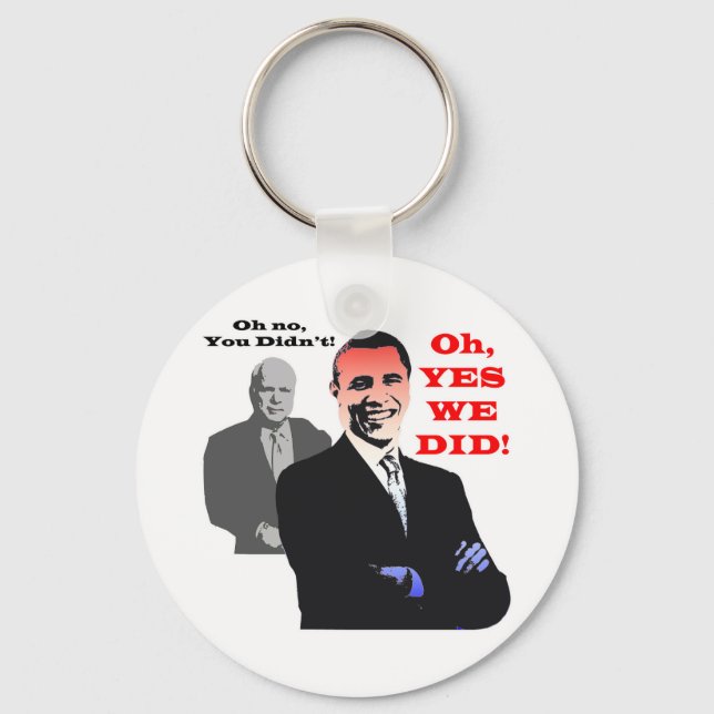 Obama YES WE DID Key Ring (Front)