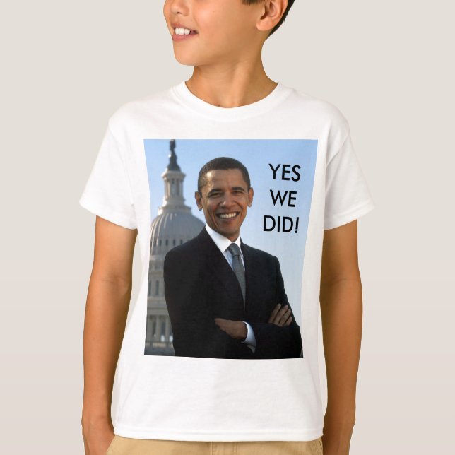 Obama Yes We Did! T-Shirt (Front)