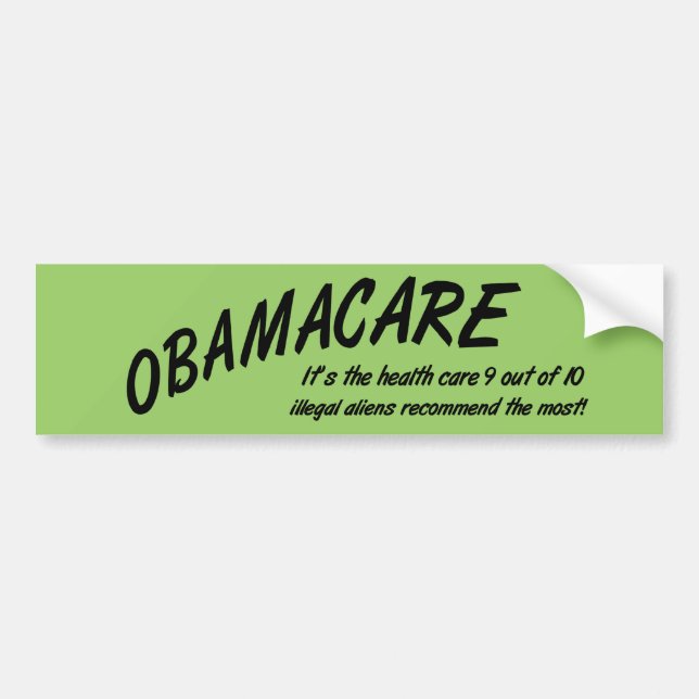 Obamacare Anti Obama Funny Bumper Sticker (Front)