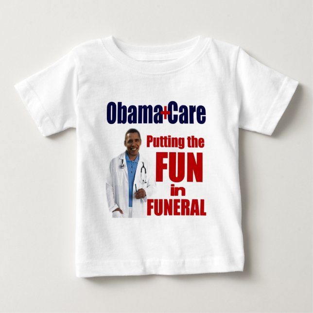ObamaCare Baby T-Shirt (Front)