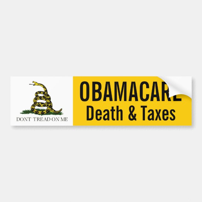 Obamacare -- Death and Taxes Bumper Sticker (Front)