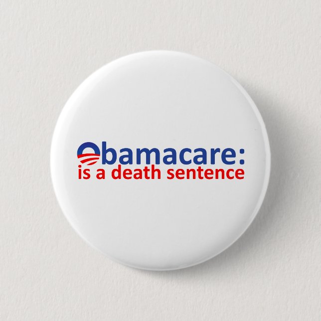 Obamacare: death sentance 6 cm round badge (Front)