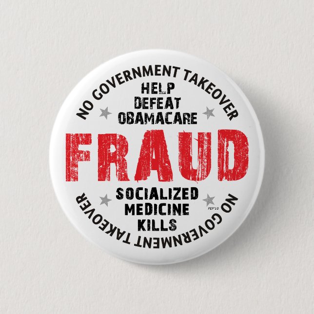 Obamacare Fraud 6 Cm Round Badge (Front)