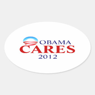 Obamacare means Obama Cares! Oval Sticker