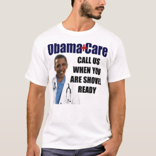 ObamaCare: Shovel Ready T-Shirt
