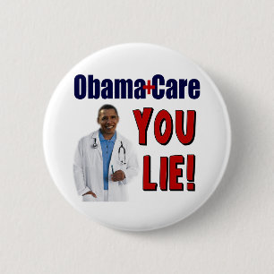 ObamaCare: "You Lie!" 6 Cm Round Badge