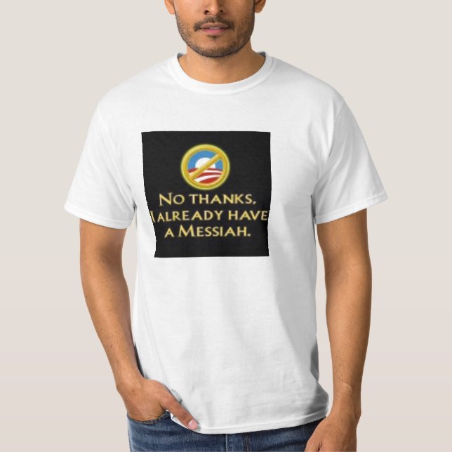 ObamaMessiah T-Shirt (Front)