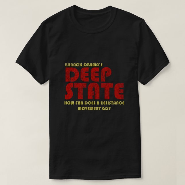 Obamas Deep State T-Shirt (Design Front)