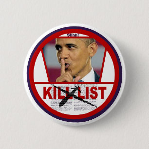 Obama's Secret Kill List 6 Cm Round Badge