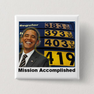 Obama's Skyrocketing Gas Prices 15 Cm Square Badge