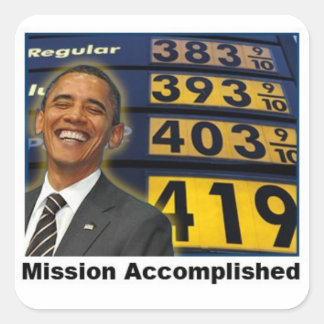 Obama's Skyrocketing Gas Prices Square Sticker