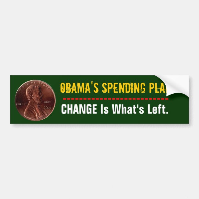 Obama's Spending Plan Bumper Sticker (Front)