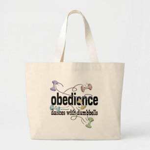 Obedience: Dances with Dumbbells Large Tote Bag