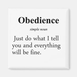 Obedience Definition Magnet